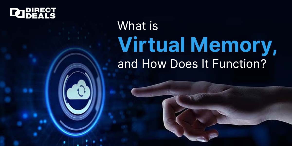 What is Virtual Memory, and How Does It Function?