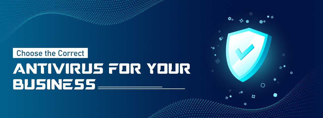 Safeguard Your Digital World: Choose The Correct Antivirus