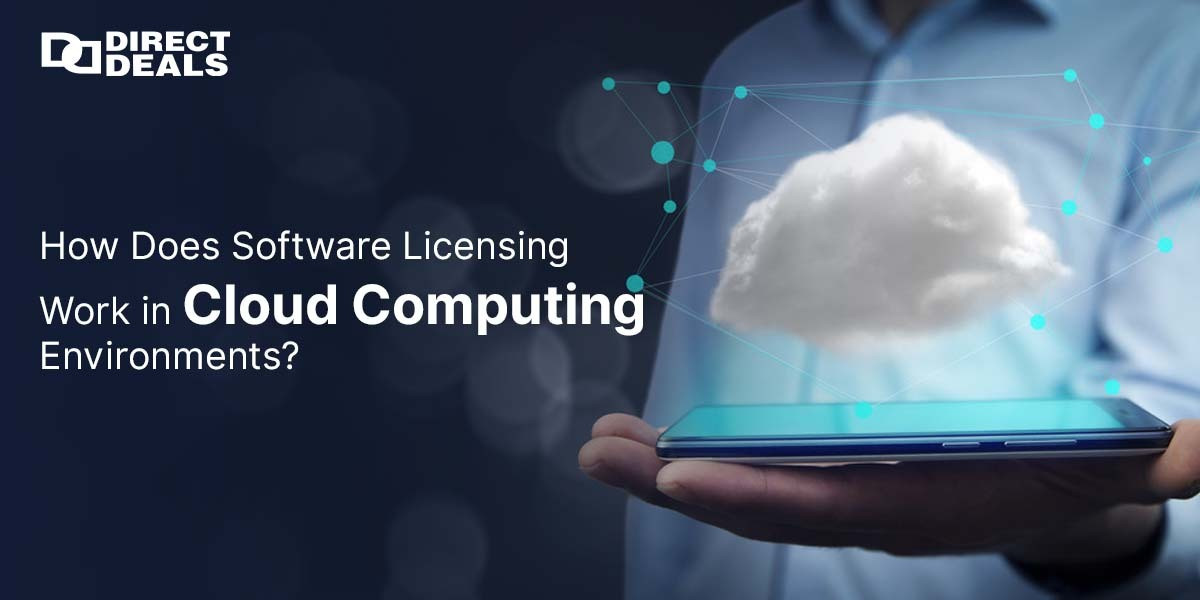How Does Software Licensing Work in Cloud Computing Environments?
