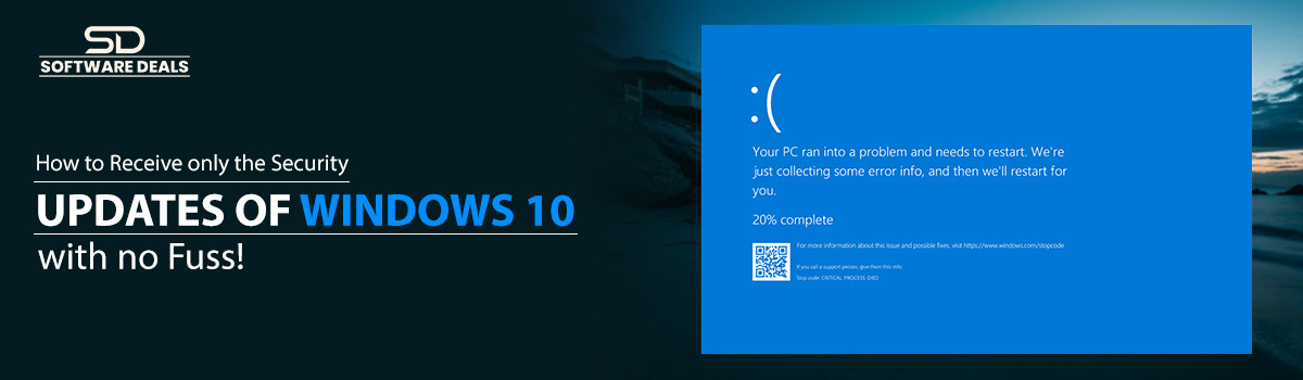 How to Receive only the Security Updates of Windows 10 with no Fuss!