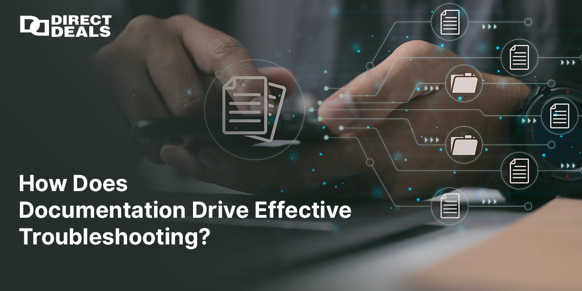 How Does Documentation Drive Effective Troubleshooting?