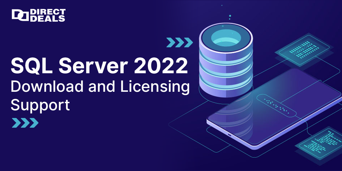 SQL Server 2022 Download and Licensing Support