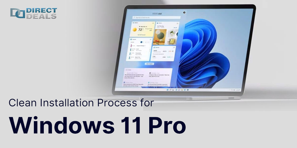 Clean Installation Process for Windows 11 Pro
