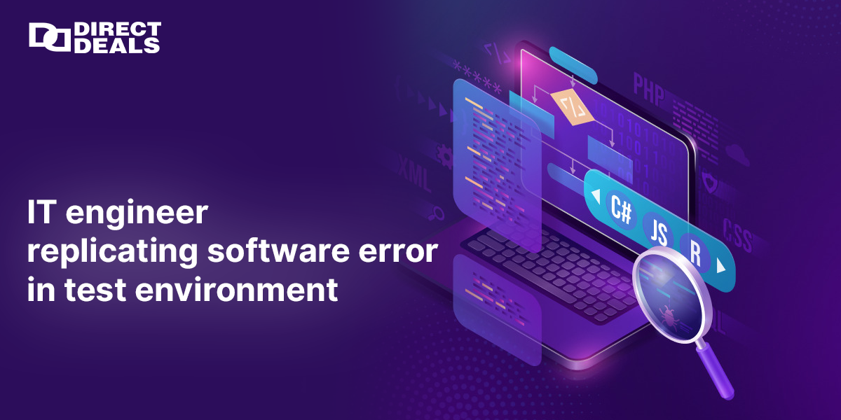IT engineer replicating software error in test environment