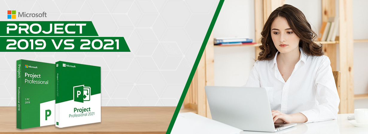 Microsoft Project 2019 vs. 2021: Which One Is Better?