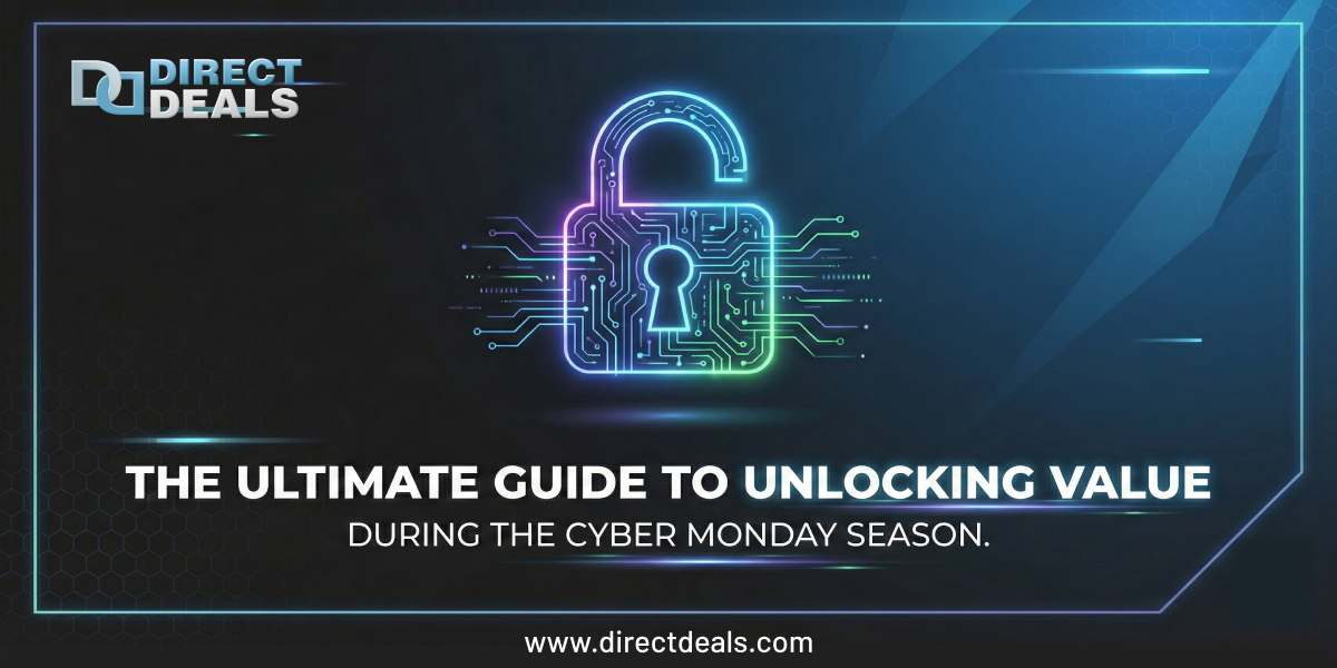 The Ultimate Guide to Unlocking Value During the Cyber Monday Season