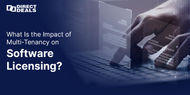 What Is the Impact of Multi-Tenancy on Software Licensing?
