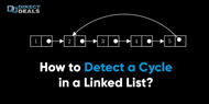 How to Detect a Cycle in a Linked List?