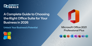 A Complete Guide to Choosing the Right Office Suite for Your Business in 2026