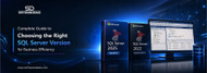 Complete Guide to Choosing the Right SQL Server Version for Business Efficiency