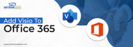 How To Add Visio To Office 365?