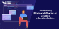 Understanding Block and Character Devices in Operating Systems