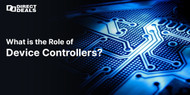 What is the Role of Device Controllers?