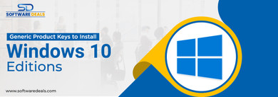 Generic Product Keys to Install Windows 10 Editions