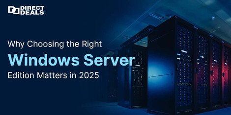 Why Choosing the Right Windows Server Edition Matters in 2025