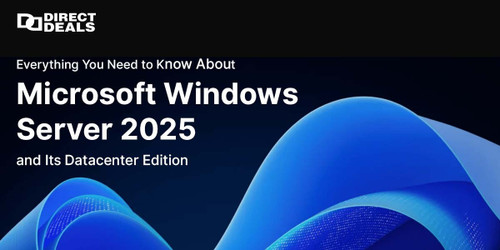Everything You Need to Know About Microsoft Windows Server 2025 and Its Datacenter Edition