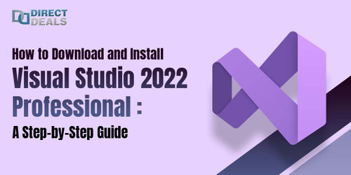 How to Download and Install Visual Studio 2022 Professional: A Step-by-Step Guide