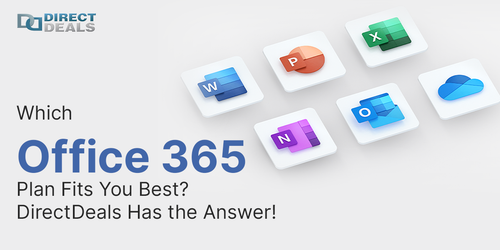 Which Office 365 Plan Fits You Best? DirectDeals Has the Answer!