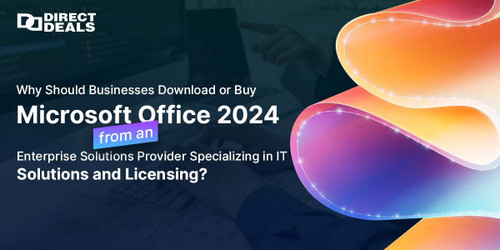 Why Should Businesses Download or Buy Microsoft Office 2024 from an Enterprise Solutions Provider Specializing in IT Solutions and Licensing?