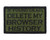 If Found Dead: Delete My Browser History Tactical Velcro Fully Embroidered Morale Tags Patch