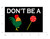 Don't Be a Cock Sucker 3x4.5 Vinyl Decal Sticker for Cars Trucks Laptops etc...