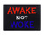 Awake NOT Woke Velcro Patch Morale Tags Fully Embroidered
