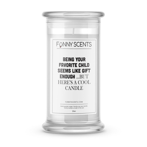 Being Your Favorite Child Seems Like Gift Enough… But Here is Cool Candle Funny Candles