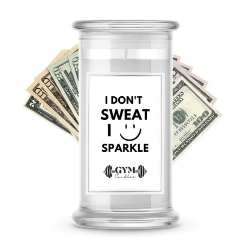 I don't Sweat I Sparkle | Cash Gym Candles