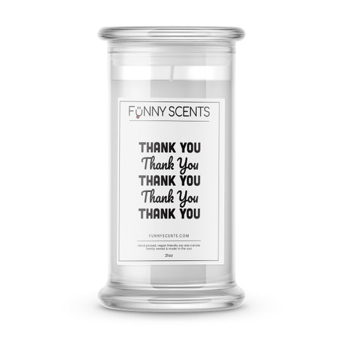 Thank you Thank you Thank You Thank you Thank you Thank you Funny Candles