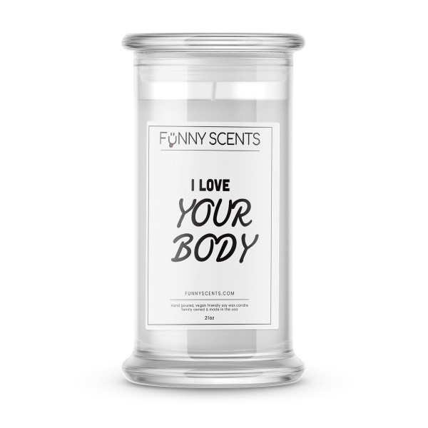 I Love Your Body Funny Candles