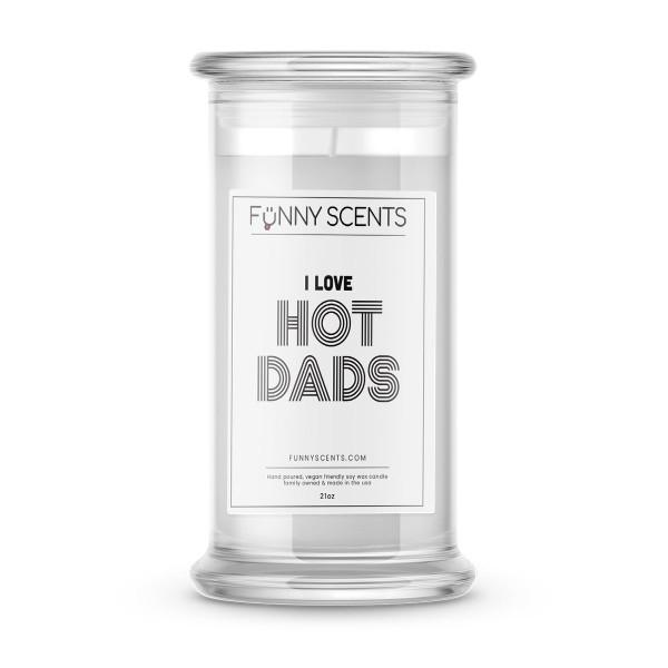 I Love Hot Dads Funny Candles