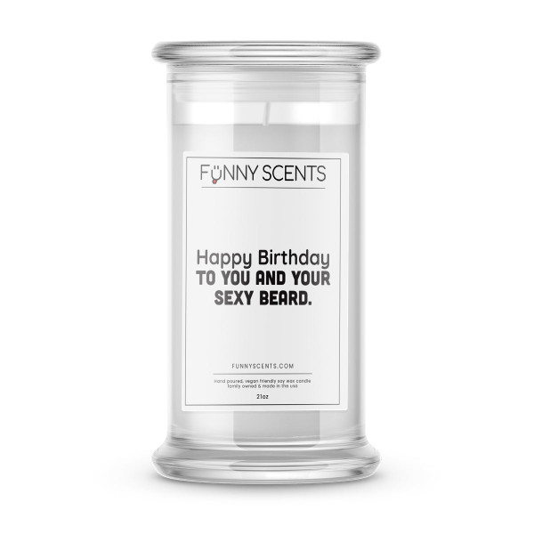 Happy Birthday To You and Your Sexy Beard. Funny Candles