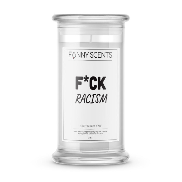 F*ck Racism Funny Candles