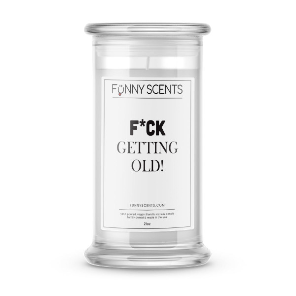 F*ck Getting Old! Funny Candles