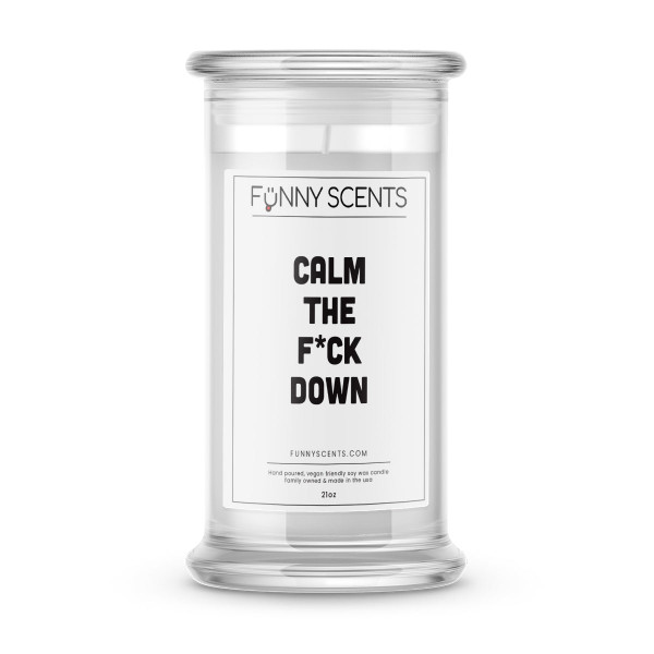 Calm The F*ck Down Funny Candles