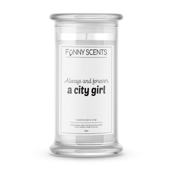 Always and Forever  a City Girl Funny Candles
