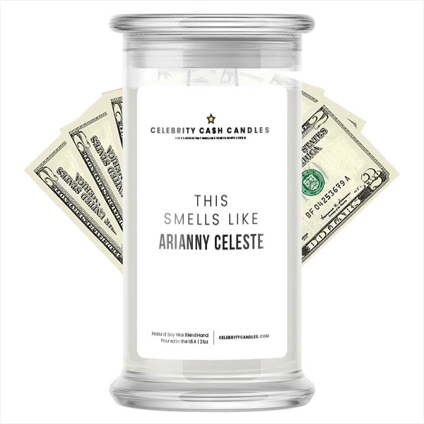 Smells Like Arianny Celeste Cash Candle | Celebrity Candles