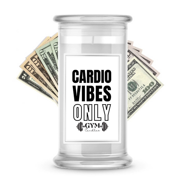 Cardio Vibes Only | Cash Gym Candles