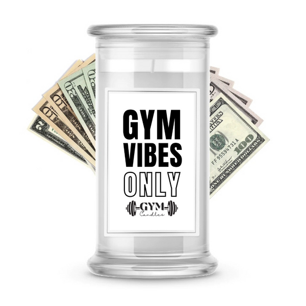 GYM Vibes Only | Cash Gym Candles