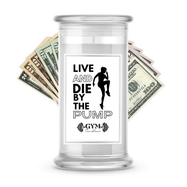 Live and Die by the PUMP | Cash Gym Candles