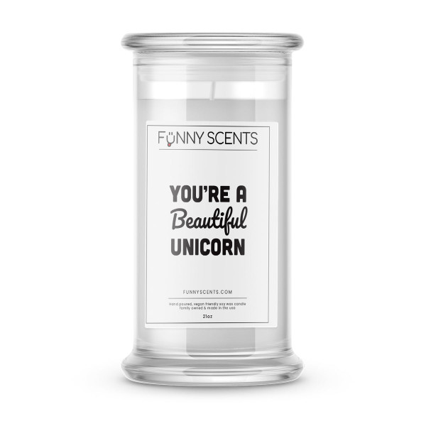 You're a Beautiful Unicorn Funny Candles