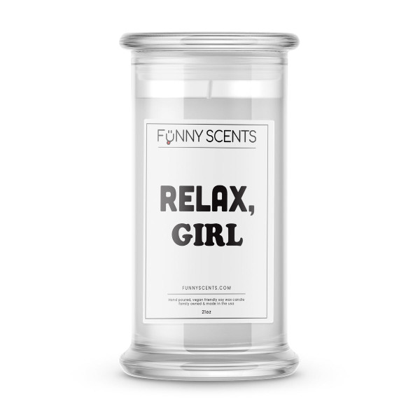 Relax, Girl Funny Candles