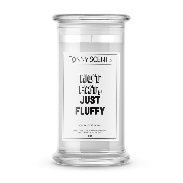 Not Fat, Just Fluffy Funny Candles