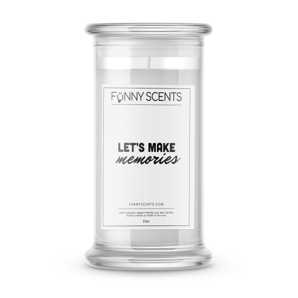 Let's make memories Funny Candles