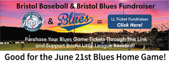 June 21st Bristol Little League Ticket Fundraiser