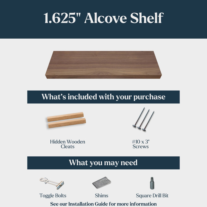 1.625-inch walnut alcove shelf installation graphic showing hidden wooden cleats and #10 x 3-inch screws included with purchase, plus toggle bolts, shims, and a square drill bit that may be needed for installation.