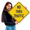 No Thru Traffic Sign, (SI-72817) - White