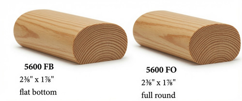 5600 Full Oval Handrai, or Oval with Flat Bottom - Yellow Pine