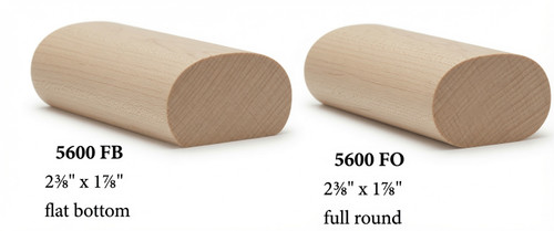 5600 Full Oval Handrai, or Oval with Flat Bottom - Hard Maple