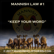 Mannish Law # 1 Keep your word